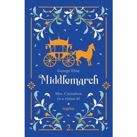 Middlemarch - Mrs.Casaubon és a római út