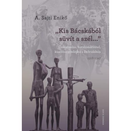 "Kis-Bácskából süvít a szél"