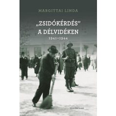 "Zsidókérdés" a Délvidéken 1941-1944
