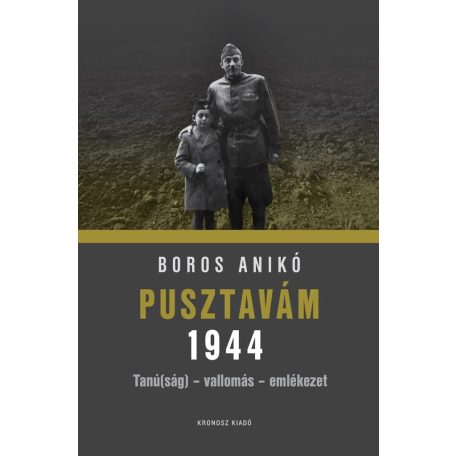 Pusztavám 1944 - Tanú(ság) - vallomás - emlékezet