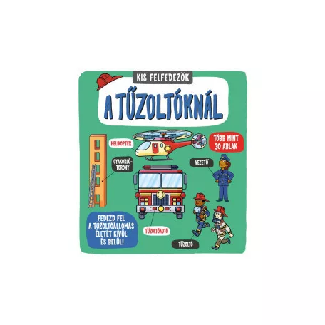 Kis felfedezők - A tűzoltóknál