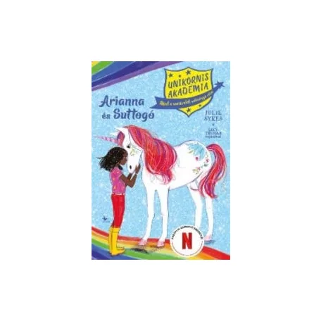 Arianna és Suttogó - Unikornis Akadémia 8.