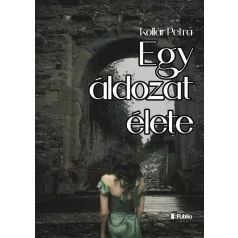 Egy áldozat élete
