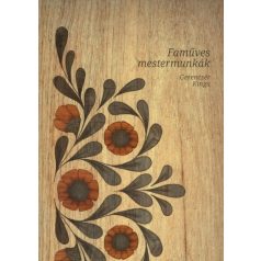 Faműves mestermunkák