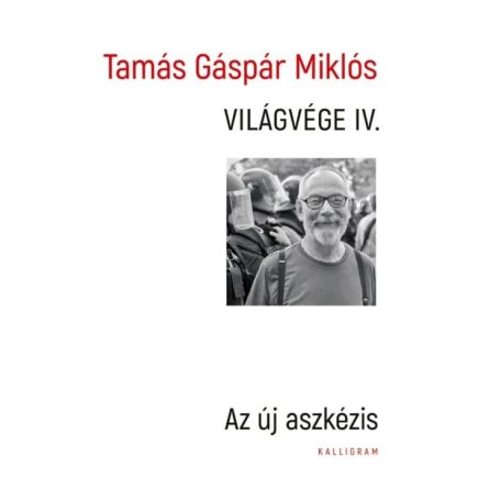 Világvége IV. - Az új aszkézis