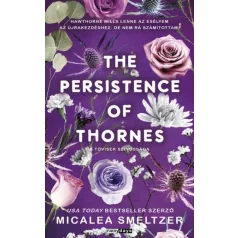   The Persistence of Thornes - A tövisek szívóssága - Éldekorált kiadás
