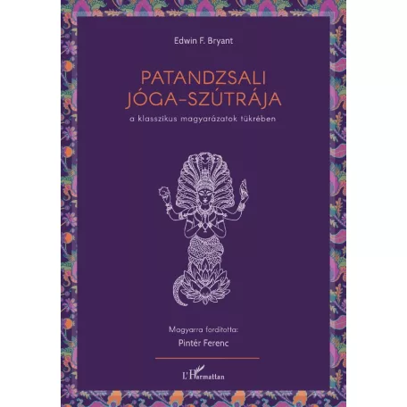 Patandzsali Jóga-szútrája a klasszikus magyarázatok