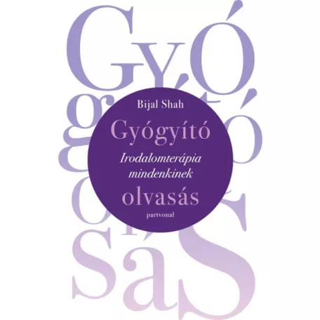 Gyógyító olvasás - Irodalomterápia mindenkinek