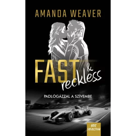 Fast & Reckless - Padlógázzal a szívembe