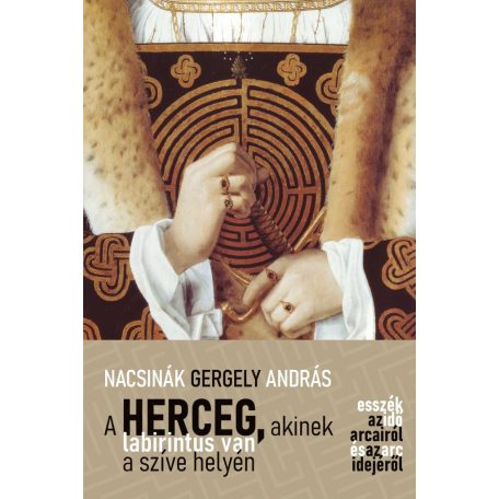 A herceg, akinek labirintus van a szíve helyén