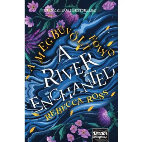 A River Enchanted - A megbűvölt folyó