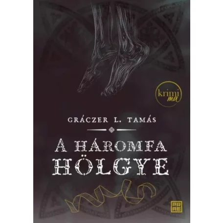 A háromfa hölgye - második kiadás