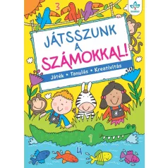 Játsszunk a számokkal! – Játék, tanulás, kreativitás