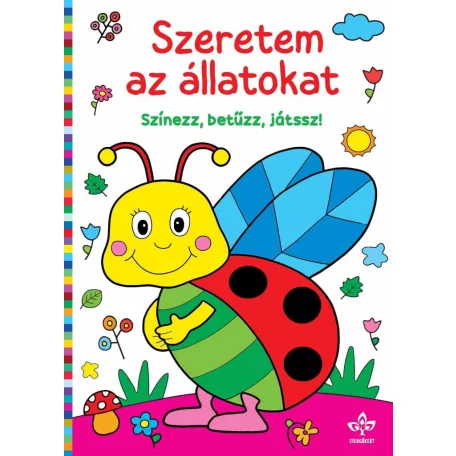 Szeretem az állatokat – Színezz, betűzz, játssz!