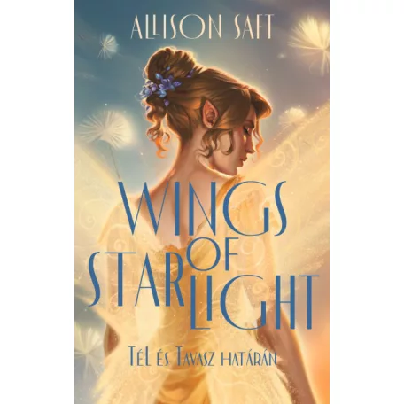 Wings of starlight - Tél és Tavasz határán - Éldekorált kiadás