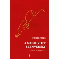 A meghívott szenvedély - Férfiak, nők és a szex