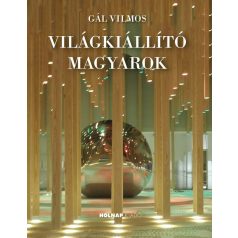 Világkiállító magyarok