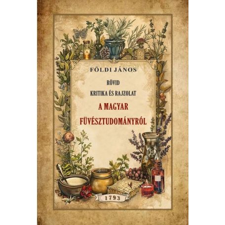 Rövid kritika és rajzolat a magyar fűvésztudományról