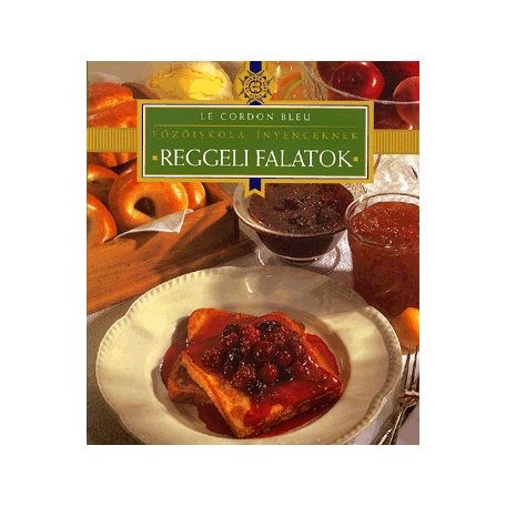 Reggeli falatok - Főzőiskola ínyenceknek