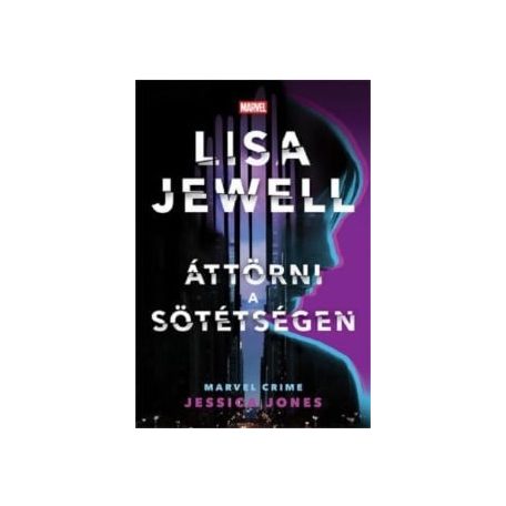 Áttörni a sötétségen - Jessica Jones