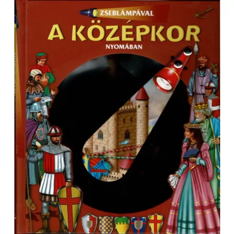 Zseblámpával - A középkor nyomában
