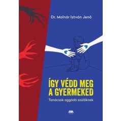 Így védd meg a gyermeked
