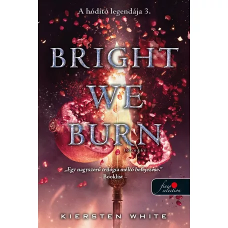 Bright We Burn- Lobogás (A hódító legendája 3.)