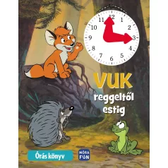Vuk reggeltől estig - Órás könyv