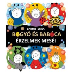 Bogyó és Babóca - Érzelmek meséi