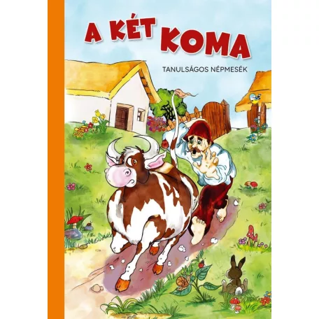 A két koma - Tanulságos népmesék