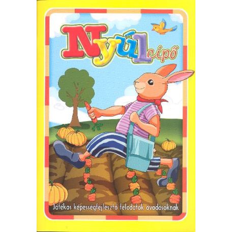 Nyúlcipő - Játékos képességfejlesztő feladatok óvodásoknak