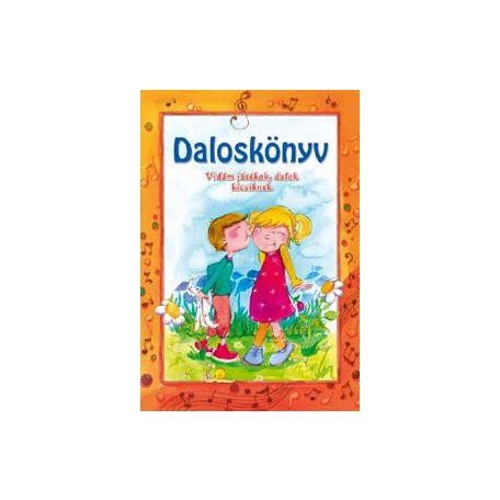 Daloskönyv - Vidám játékok, dalok kicsiknek