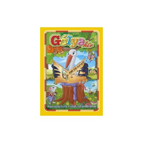 Gólyahír - Képességfejlesztő munkafüzet óvodásoknak