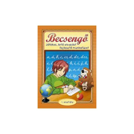 Becsengő - Játékos, értő olvasást fejlesztő munkafüzet 1. osztályosok részére