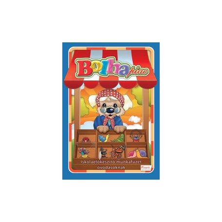Bolhapiac - Iskolaelőkészítő munkafüzet óvodásoknak