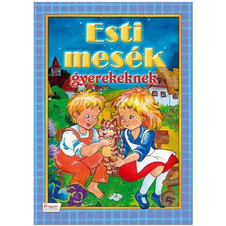 Esti mesék gyerekeknek