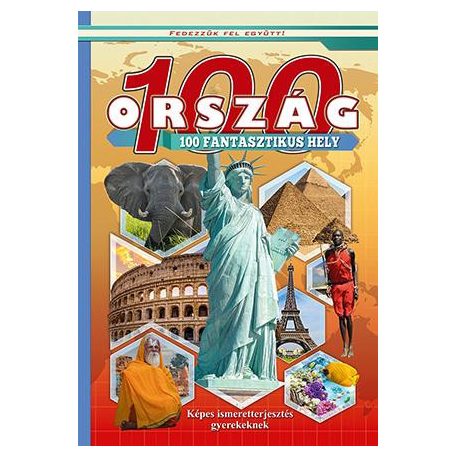 100 ország 100 fantasztikus hely - Fedezzük fel együtt!
