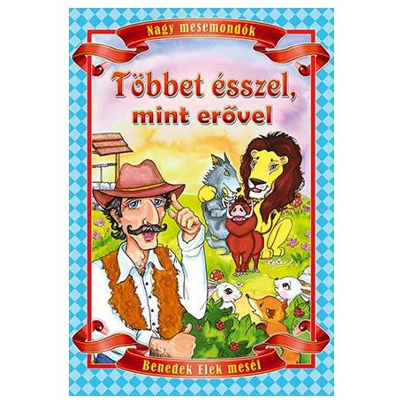 Többet ésszel, mint erővel (új kiadás)