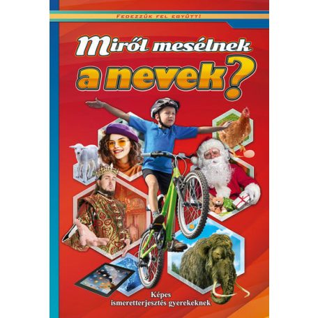 Miről mesélnek a nevek? - Fedezzük fel együtt!