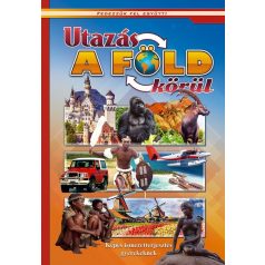   Utazás a Föld körül - Képes ismeretterjesztés gyerekeknek