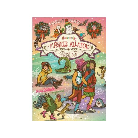 Mágikus állatok iskolája - Huszonnégy