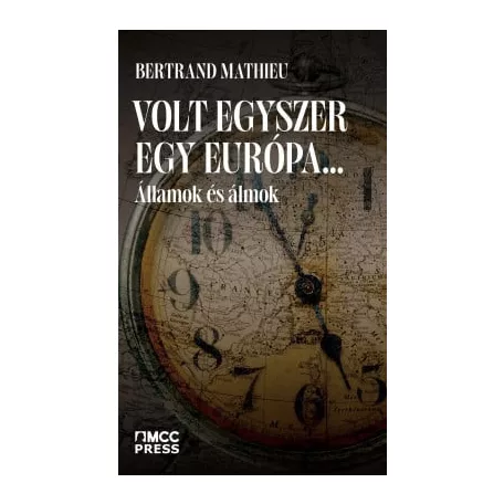 Volt egyszer egy Európa…