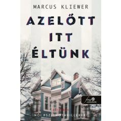 Azelőtt itt éltünk