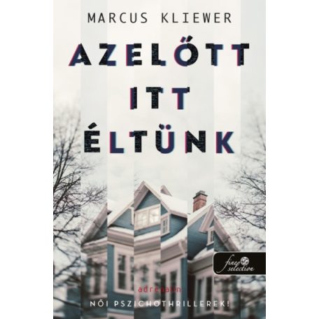 Azelőtt itt éltünk