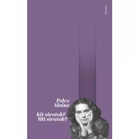 Kit siratok? Mit siratok?