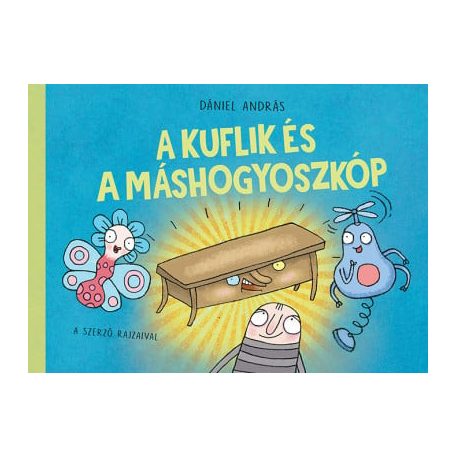 A kuflik és a máshogyoszkóp