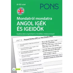 PONS Mondatról mondatra ANGOL IGÉK ÉS IGEIDŐK