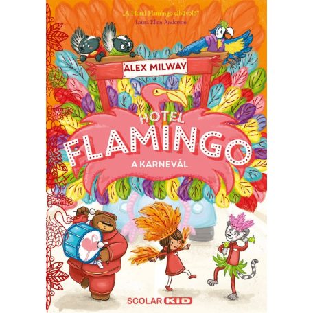 Hotel Flamingo 3. - A karnevál