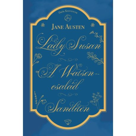 Lady Susan, A Watson család, Sanditon