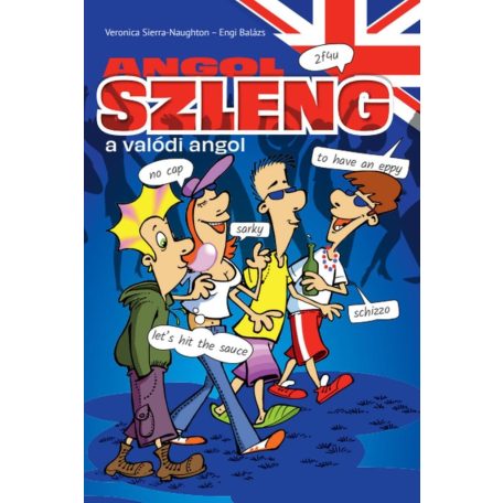 Angol szleng - a valódi angol